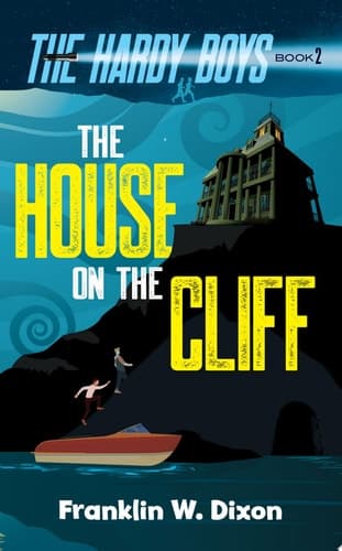 The House on the Cliff The Hardy Boys Book 2