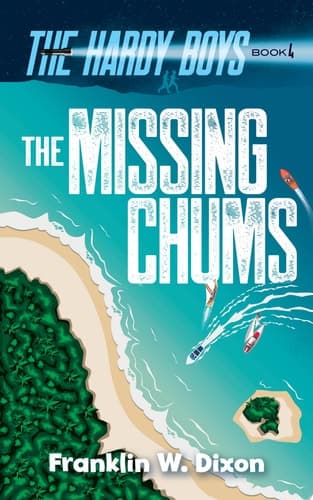 Missing Chums The Hardy Boys Book 4