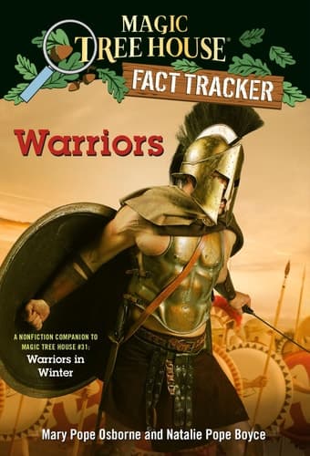 Warriors A Nonfiction Companion to Magic Tree House #31: Warriors in Winter