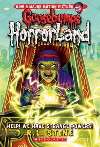 Help! We Have Strange Powers! (Goosebumps HorrorLand #10)