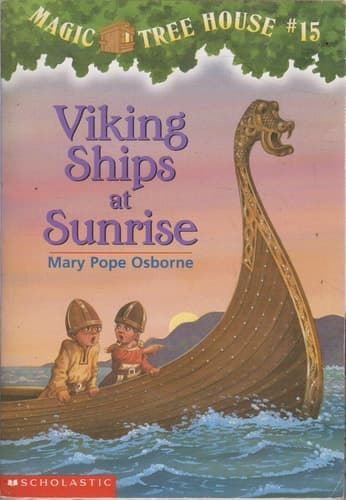 Viking Ships at Sunrise (Magic Tree House, No. 15)