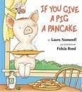 If You Give a Pig a Pancake (Big Book)