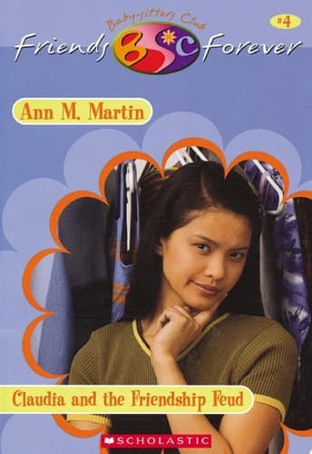 Claudia's Friendship Feud (The Baby-Sitters Club Friends Forever #4)