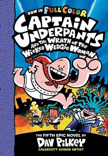 Captain Underpants #5: Captain Underpants and the Wrath of the Wicked Wedgie Woman [Paperback] Dav Pilkey