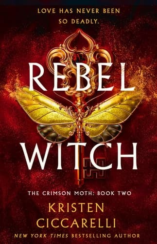 Rebel Witch The Crimson Moth: Book 2