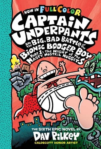 Captain Underpants #06: Big Bad Battle of the Bionic Booger Boy, Part 1 Colour edition