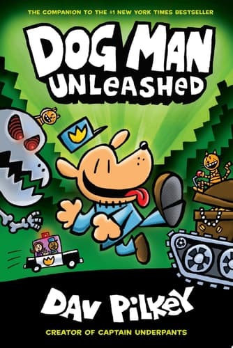 Dog Man Unleashed: A Graphic Novel (Dog Man #2): From the Creator of Captain Underpants