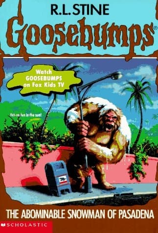 Goosebumps: the Abominable Snowman of Pasadena