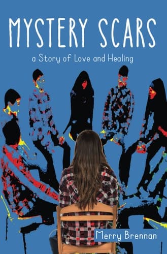 Mystery Scars A Story of Love and Healing
