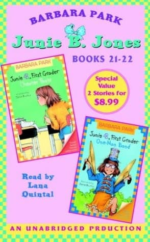 Junie B., First Grader: Cheater Pants; Junie B., First Grader: One Man Band: Junie B. Jones #21 and #22