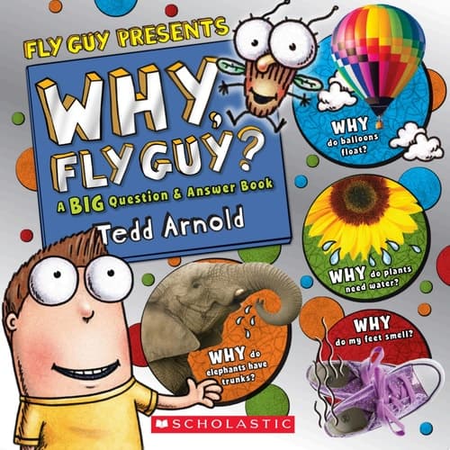 Why, Fly Guy?: Answers to Kids' BIG Questions (Fly Guy Presents)