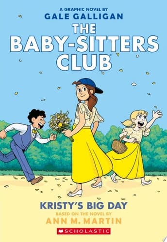Kristy's Big Day: A Graphic Novel (The Baby-Sitters Club #6)