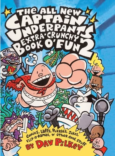 All New Captain Underpants Extra-crunchy Book O'fun, Vol. 2