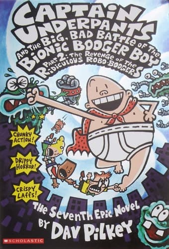 Captain Underpants and the Big, Bad Battle of the Bionic Booger Boy