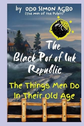 The Black Pot of Ink Republic The Things Men Do in Their Old Age