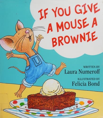 If You Give a Mouse a Brownie