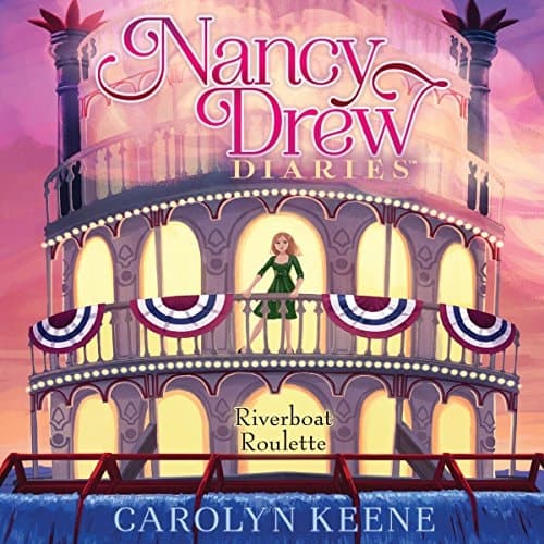 Riverboat Roulette (Nancy Drew Diaries)