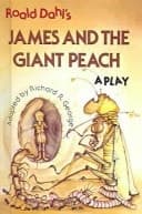 James and the Giant Peach A Play