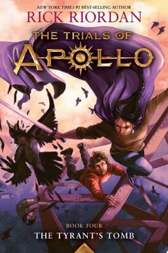 Tyrant's Tomb The Trials of Apollo, Book Four