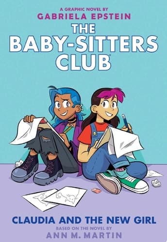 Claudia and the New Girl: A Graphic Novel (The Baby-Sitters Club #9)