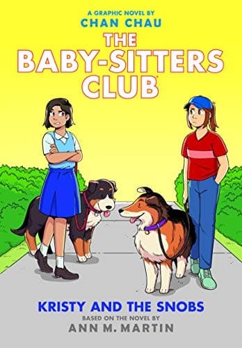 Kristy and the Snobs: a Graphic Novel (Baby-Sitters Club #10)