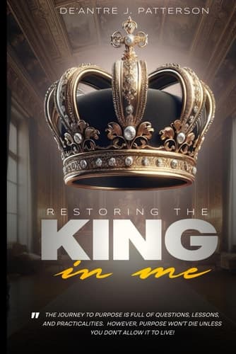 Restoring The King In Me
