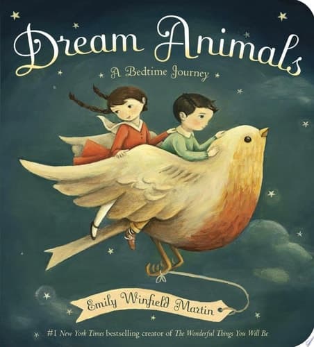 Dream Animals A Bedtime Journey