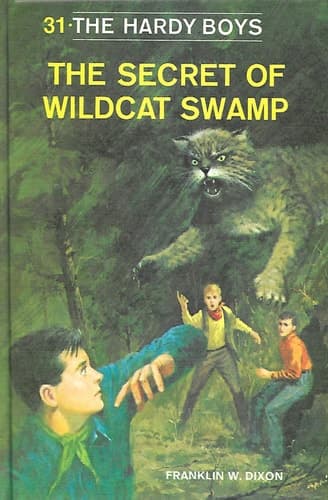 The Secret of Wildcat Swamp (The Hardy Boys, No. 31)