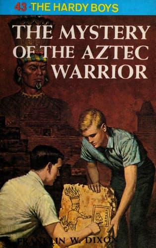 Hardy Boys 43: the Mystery of the Aztec Warrior