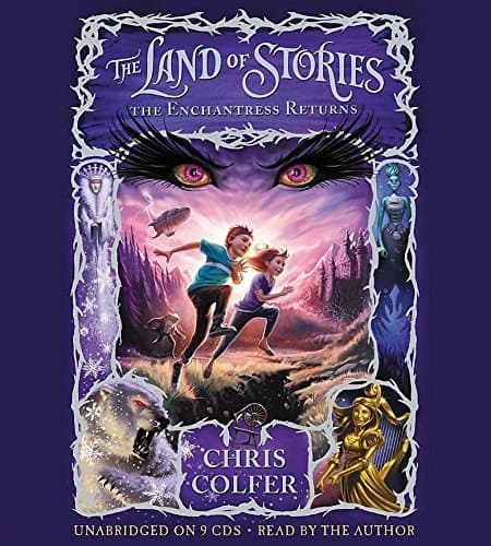 The Land of Stories: The Enchantress Returns (The Land of Stories, 2)