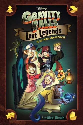 Gravity Falls: Lost Legends 4 All-New Adventures!