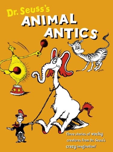 Dr. Seuss' Animal Antics