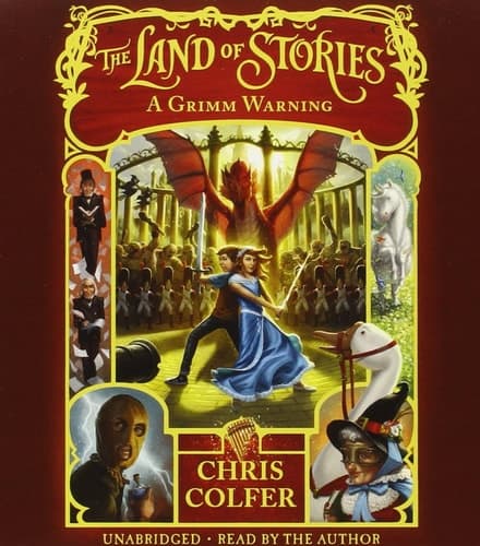 The Land of Stories: A Grimm Warning (The Land of Stories, 3)