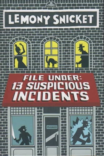 File Under: 13 Suspicious Incidents