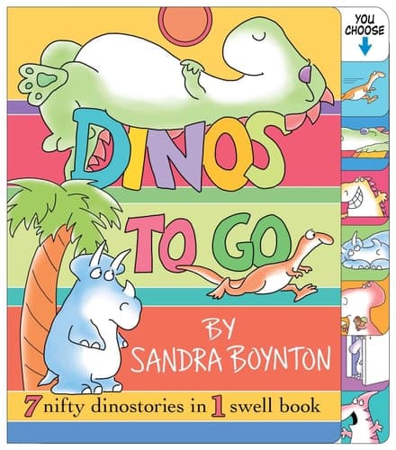 Dinos to Go 7 Nifty Dinosaurs in 1 Swell Book