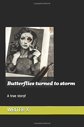 Butterflies Turned to Storm