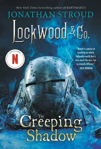 Lockwood & Co., Book Four The Creeping Shadow (Lockwood & Co., Book Four)