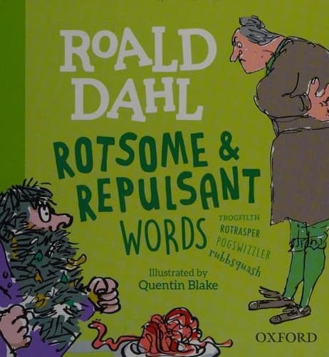 Roald Dahl Rotsome & Repulsant Words