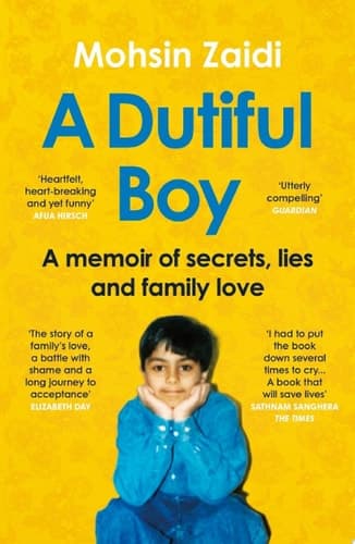 A Dutiful Boy A memoir of secrets, lies and family love (Winner of the LAMBDA 2021 Literary Award for Best Gay Memoir/Biography)
