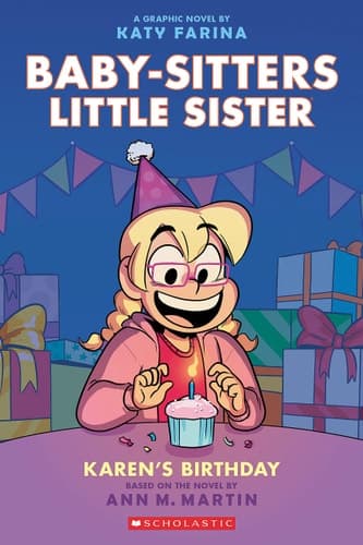 Karen's Birthday: A Graphic Novel (Baby-Sitters Little Sister #6)