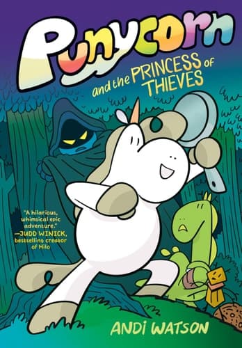 Punycorn and the Princess of Thieves A Graphic Novel