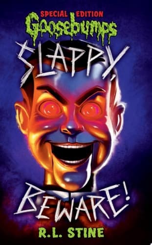 Slappy, Beware! (Goosebumps Special Edition)