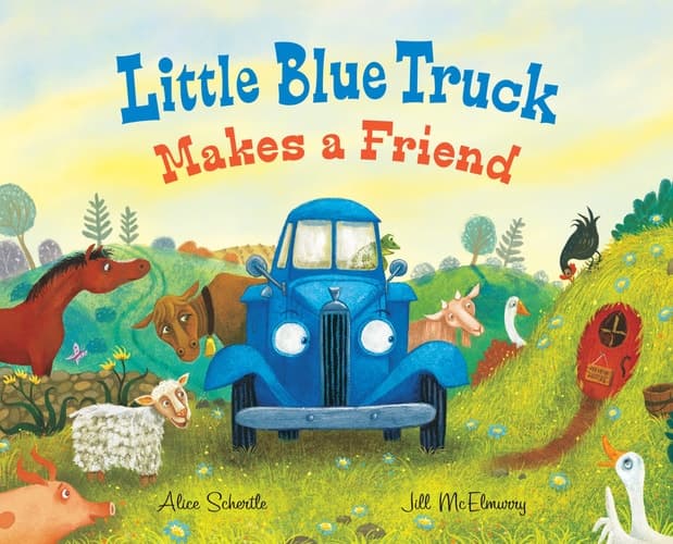 Little Blue Truck Makes a Friend A Friendship Book for Kids