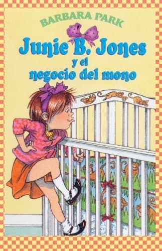 Junie B. Jones Y El Negocio Del Mono (Junie B. Jones and a Little Monkey Business