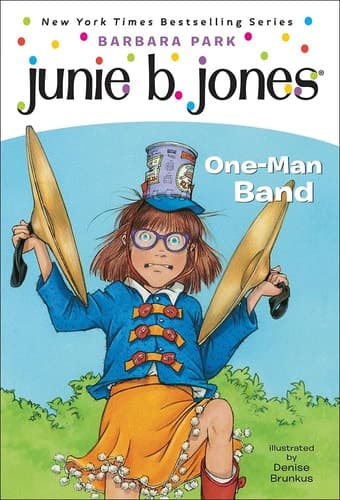 Junie B., First Grader One-man Band