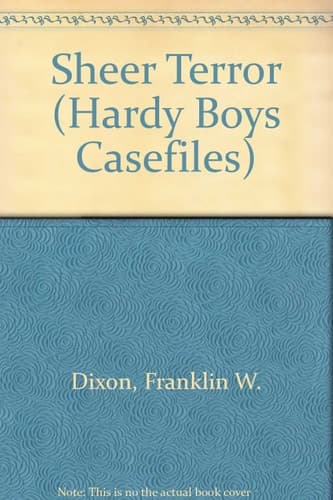 Sheer Terror (Hardy Boys Casefiles)