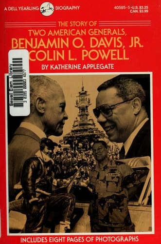 The Story of Two American Generals, Benjamin O. Davis, Jr., Colin L. Powell