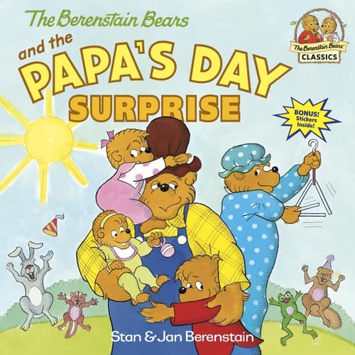 The Berenstain Bears and the Papa's Day Surprise A Book for Dads and Kids