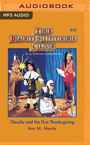 Claudia and the First Thanksgiving (The Baby-Sitters Club, 91)