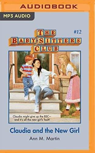 Claudia and the New Girl (The Baby-Sitters Club)